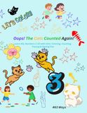 Oops! The Cats Counted Again!: Learn ASL Numbers 1–20 with Cats: Coloring, Counting, Tracing & Signing Fun