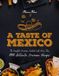 A Mexican Cookbook: A Taste of Mexico