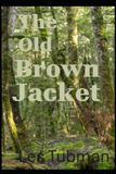 The Old Brown Jacket
