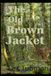 The Old Brown Jacket