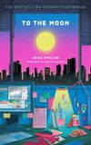 To Bloomsbury Publishing Plc To the Moon Paperback