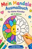 Mandala Ausmalbuch ab 4 Jahre: Einfaches schönes Mandala-Ausmal-Buch für Kleinkinder
