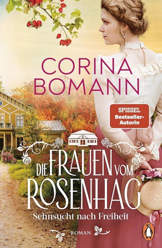 Die Penguin Verlag Die Frauen vom Rosenhag. Sehnsucht nach Freiheit
