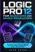 LOGIC Libri GmbH Logic Pro 12 for Musicians and Music Producers
