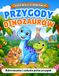 Przygody Dinozaurów: Kolorowanka i zadania pełne przygód dla dzieci 3-5 lat | 60 stron, wielkie dinozaury, labirynty, rysowanie po śladzie, znajdowanie różnic & pytania