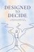 DESIGNED Libri GmbH Designed to Decide: A Detective's Investigation into the Invisible Architecture of Choice Paperback