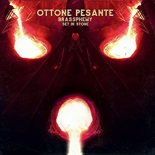 Sonic Rendezvous Ottone Pesante - Brassphemy Set In Stone (CD)