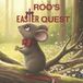 Roo's Quests Roo's Easter Quest Paperback