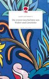 Die Story.one Die ersten Geschichten von Walter und Lieselotte. Life is a Story - story.one