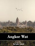 Angkor Wat Angkor Wat: Ancient Temple, Jungle Ruins, Sunrise Silhouettes, Cambodia and More