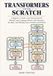 Transformers from Scratch: A Beginner's Guide to the Neural Network ...