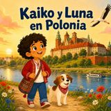Kaiko y Luna en Polonia