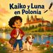 Kaiko y Luna en Polonia