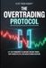 The Overtrading Protocol