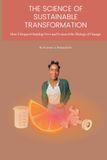 The Science of Sustainable Transformation: How I Stopped Starting Over and Learned the Biology of Change