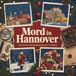 Mord tiptop Mord in Hannover