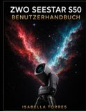 ZWO SEESTAR S50 Benutzerhandbuch