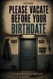Please Libri GmbH The Misfiled Cases- Please Vacate Before Your Birthday