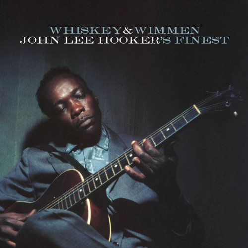 CONCORD RE Whiskey & Wimmen: John Lee Hooker's Finest