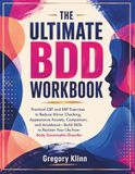The Ultimate BDD Workbook: Practical CBT and ERP Exercises to Reduce Mirror Checking, Appearance Anxiety, Comparison, and Avoidance—Build Skills to Reclaim Your Life from Body Dysmorphic Disorder