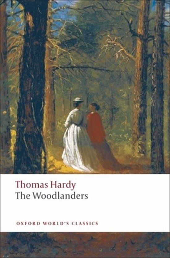 The Oxford University Press The Woodlanders Paperback
