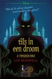 Als in een droom: Wat als de schone slaapster nooit wakker was gekust?