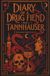 Diary Crowley Diary of a Drug Fiend & Tannhauser - Two by Crowley: (Hermes Publica Classics)