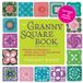 The Creative Pub Intl The Granny Square Book