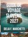 GUIDE DE VOYAGE SLOVÉNIE 2027