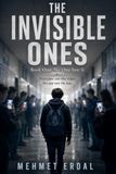 THE INVISIBLE ONES: No One Saw It (Book One of The Invisible Ones Series)