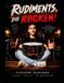 Rudiments, die rocken!: Vom Sticking zu Grooves, Fills und musikalischen Ideen