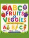 ABC FRUITS AND VEGGIES: Learn Letters, Fruits and Colors