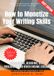 How to Monetize Your Writing Skills:: Turn Words into Income Online and Offline (Freelancing, Blogging, Self-Publishing, and Other Income Streams)