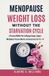 Menopause Independently Published Menopause Weight Loss Without the Starvation Cycle