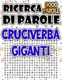 Cruciverba Giganti: 4000 Puzzle Caratteri Grandi per Ore di Divertimento
