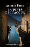 La Carlo.capellano@fastbookspa.it La pietà dell'acqua Paperback 208 Pagina's