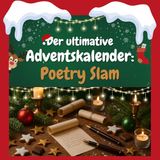 Der Bol Der ultimative Adventskalender: Poetry Slam
