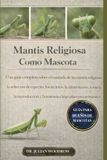 LA Bol La Mantis Religiosa Completa Como Mascota