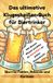 Das ultimative Klugscheißer-Buch für Biertrinker: Skurrile Fakten, Rekorde und Kurioses – Das perfekte Geschenk für Männer zum Geburtstag oder Vatertag