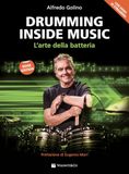 Drumming inside music. L'arte della batteria. Metodo. Con Video in streaming