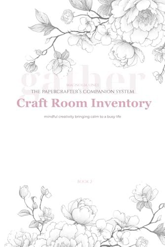 Craft Room Inventory Book 2: The Papercrafter's Companion System
