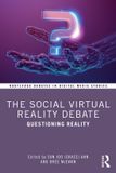 The Routledge Debates in Digital Media Studies-The Social Virtual Reality Debate