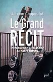 Le Grand Récit: Introduction à l'histoire de notre temps