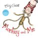 Monkey Macmillan Publishers Ireland Limited Monkey and Me