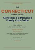 Connecticut Alzheimer’s and Dementia Family Care Guide