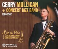 Sonic Rendezvous Gerry Mulligan & Concert Jazz Band - Live In Paris 1960-1962 (3 CD)