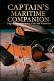 Captain's Maritime Companion: Vessel Record & Maritime Journal