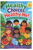 Healthy Choices, Healthy Me!