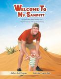 Welcome Krug Welcome to My Sandpit: Krug and the Desert Petting Zoo: The Chronicles of Krug (Series Book)