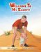Welcome Krug Welcome to My Sandpit: Krug and the Desert Petting Zoo: The Chronicles of Krug (Series Book)